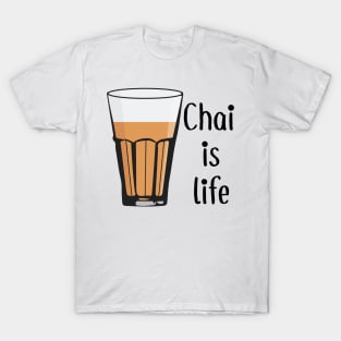 Chai is life. It's always Chai Time for Indians and Pakistanis T-Shirt